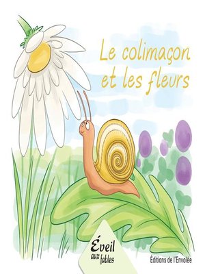 cover image of Le colimaçon et les fleurs